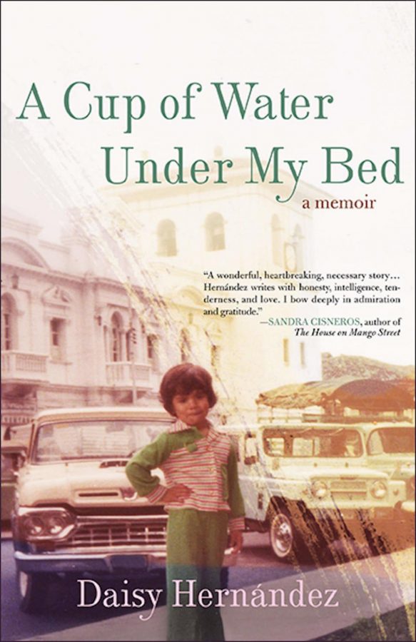 The cover of Hernándezs book, A Cup of Water Under My Bed; Photo Courtesy of: daisyhernandez.com